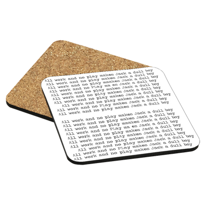 The Shining All Work And No Play Drink Coaster