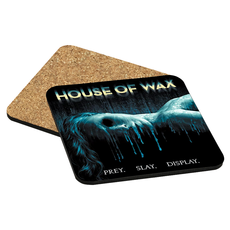 House of Wax Drink Coaster