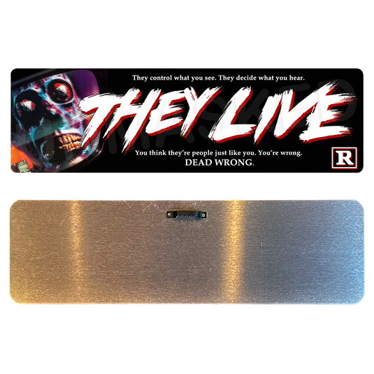 They Live Aluminum Street Sign