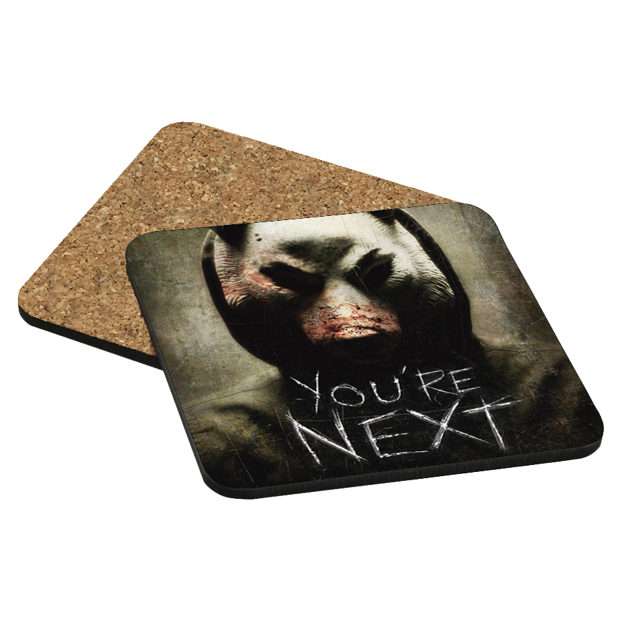 You're Next Drink Coaster